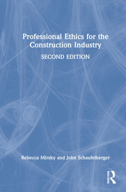 Professional Ethics for the Construction Industry