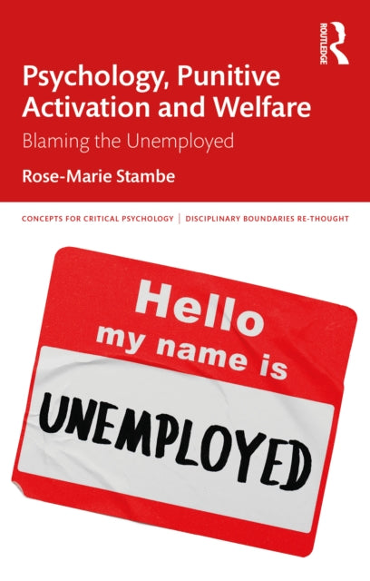 Psychology, Punitive Activation and Welfare: Blaming the Unemployed