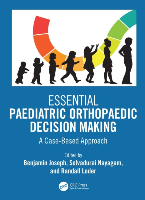 Essential Paediatric Orthopaedic Decision Making: A Case-Based Approach