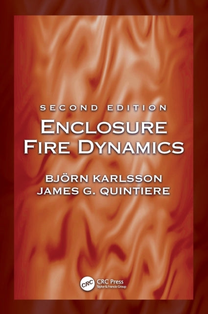 Enclosure Fire Dynamics, Second Edition