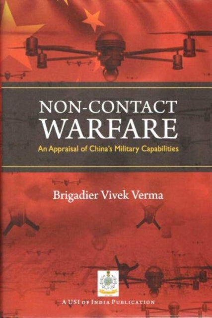 Non-Contact Warfare: An Appraisal of China`s Military Capabilities