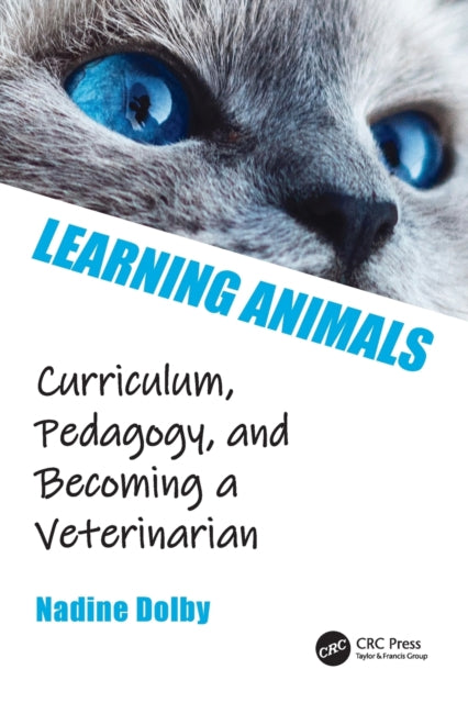 Learning Animals: Curriculum, Pedagogy and Becoming a Veterinarian