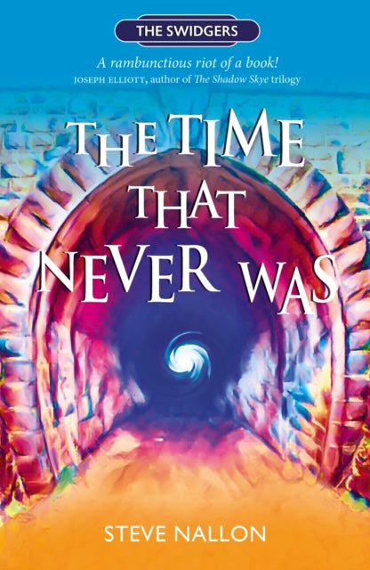 The Time That Never Was: Swidger Book 1