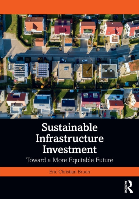 Sustainable Infrastructure Investment: Toward a More Equitable Future