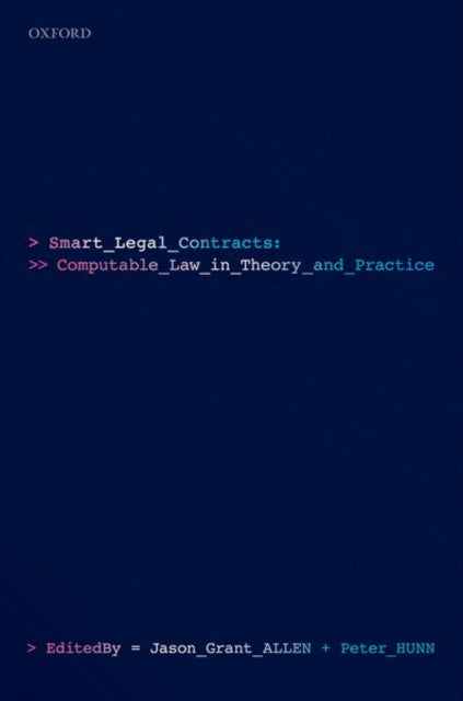 Smart Legal Contracts: Computable Law in Theory and Practice