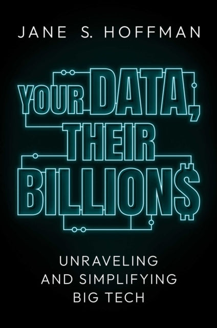 Your Data, Their Billions: Unraveling and Simplifying Big Tech