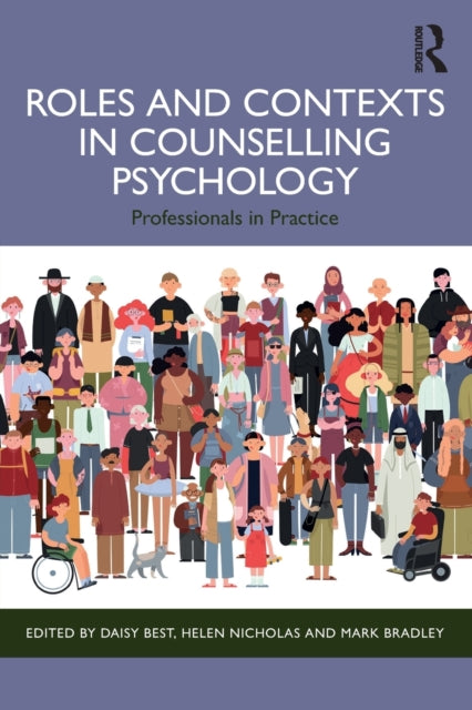 Roles and Contexts in Counselling Psychology: Professionals in Practice