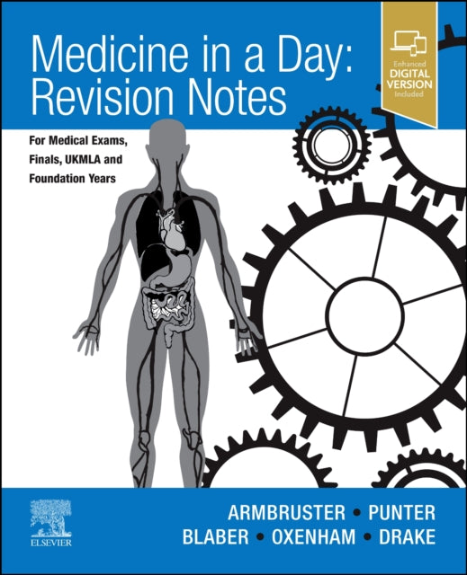 Medicine in a Day: Revision Notes for Medical Exams, Finals, UKMLA and Foundation Years