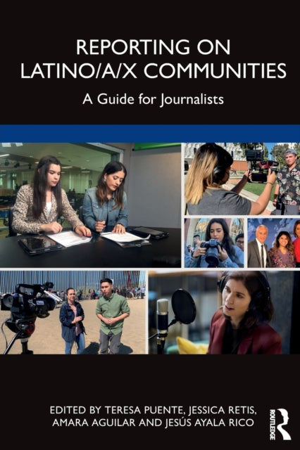 Reporting on Latino/a/x Communities: A Guide for Journalists