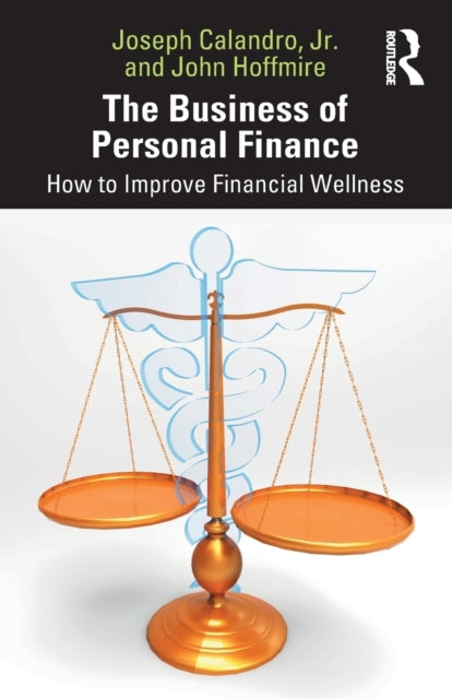 The Business of Personal Finance: How to Improve Financial Wellness