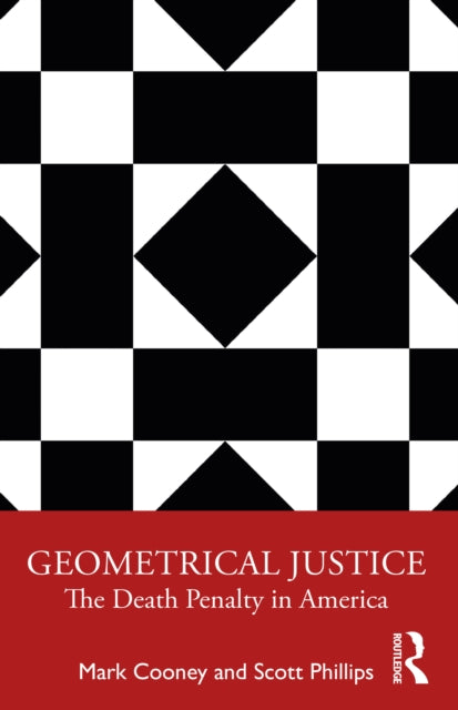 Geometrical Justice: The Death Penalty in America