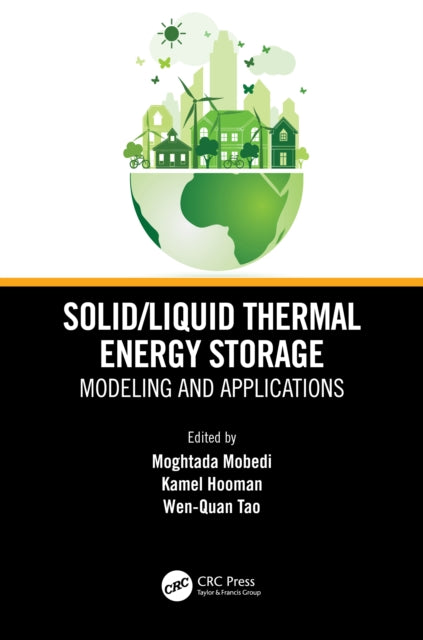 Solid-Liquid Thermal Energy Storage: Modeling and Applications