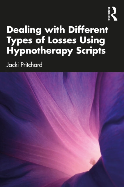 Dealing with Different Types of Losses Using Hypnotherapy Scripts