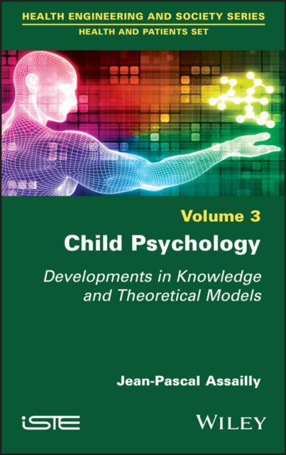 Child Psychology: Developments in Knowledge and Theoretical Models