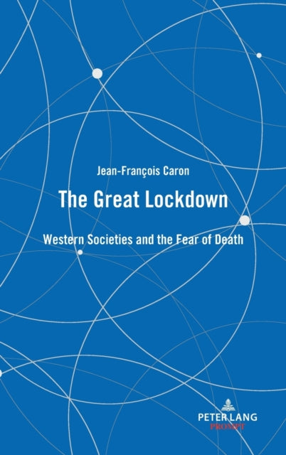 The Great Lockdown: Western Societies and the Fear of Death