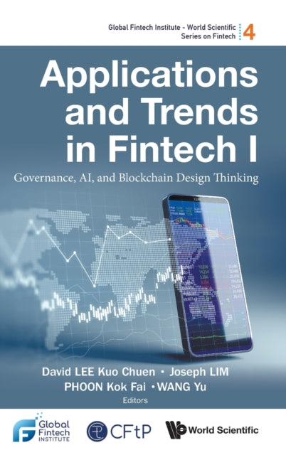 Applications And Trends In Fintech I: Governance, Ai, And Blockchain Design Thinking