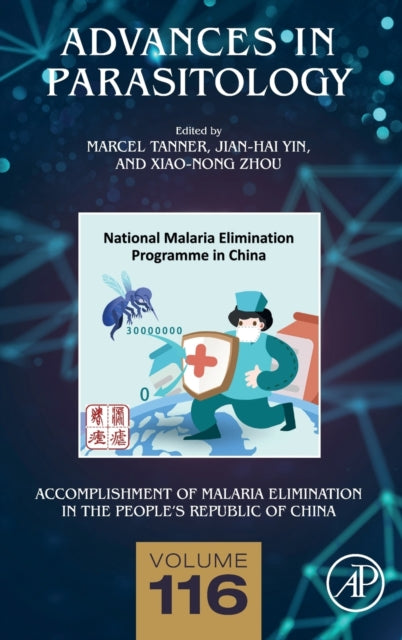 Accomplishment of Malaria Elimination in the People's Republic of China