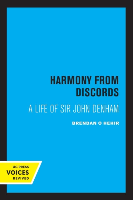 Harmony from Discords: A Life of Sir John Denham