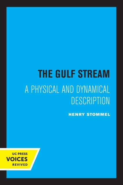 The Gulf Stream: A Physical and Dynamical Description