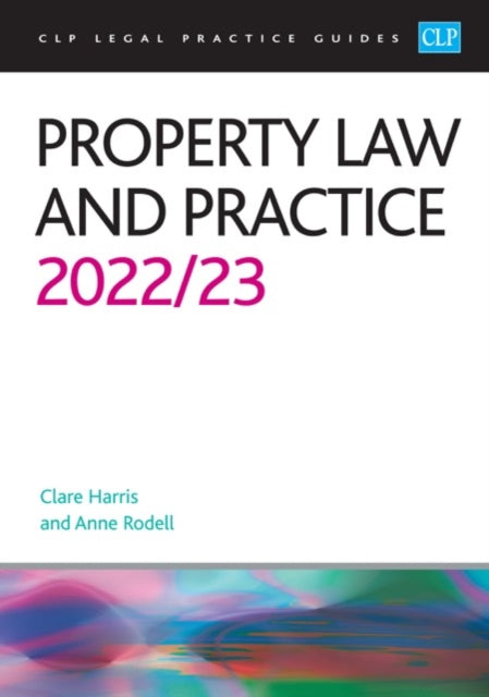 Property Law and Practice 2022/2023: Legal Practice Course Guides (LPC)