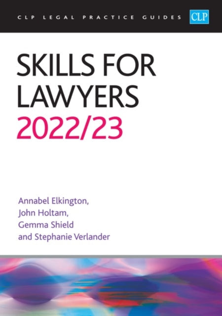 Skills for Lawyers 2022/2023: Legal Practice Course Guides (LPC)