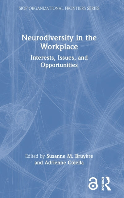 Neurodiversity in the Workplace: Interests, Issues, and Opportunities