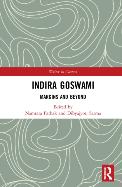 Indira Goswami: Margins and Beyond