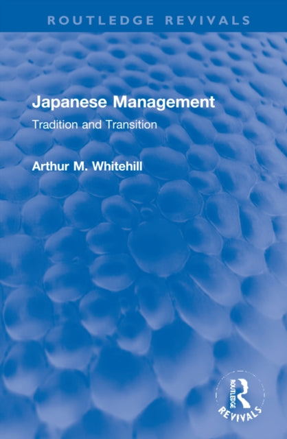 Japanese Management: Tradition and Transition