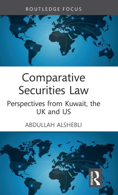 Comparative Securities Law: Perspectives from Kuwait, the UK and US