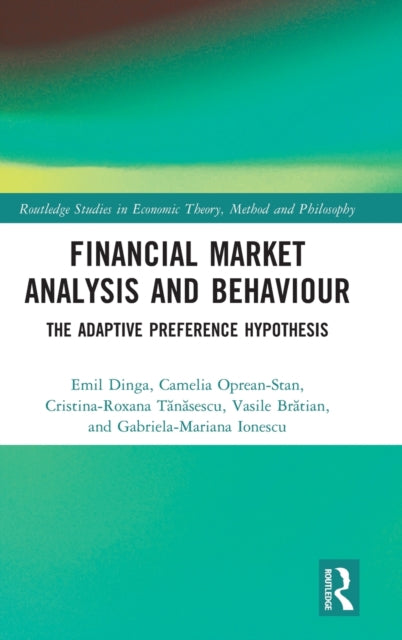 Financial Market Analysis and Behaviour: The Adaptive Preference Hypothesis