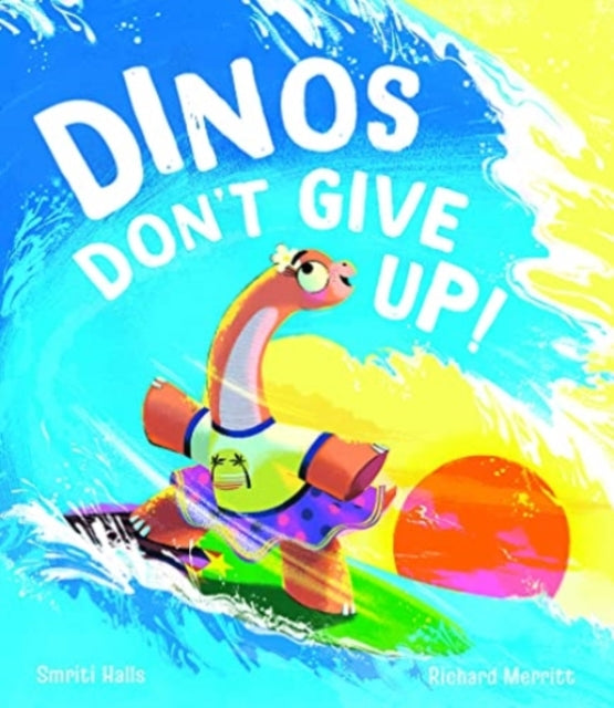 Dinos Don't Give Up!