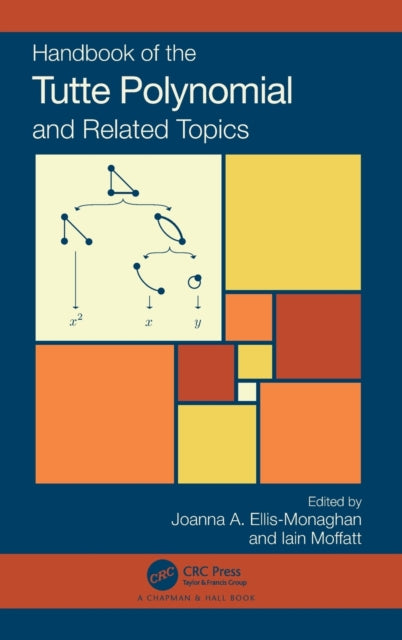 Handbook of the Tutte Polynomial and Related Topics