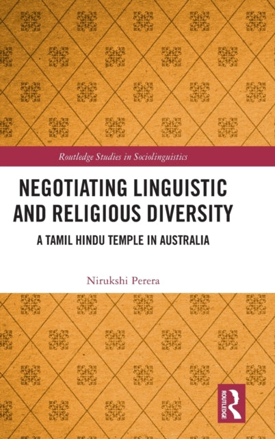 Negotiating Linguistic and Religious Diversity: A Tamil Hindu Temple in Australia