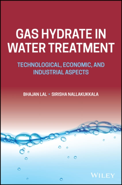 Gas Hydrate in Water Treatment: Technological, Eco nomic, and Industrial Aspects