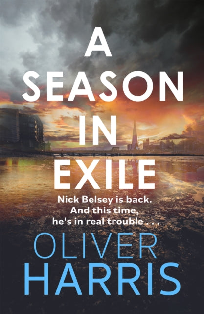 A Season in Exile: 'Oliver Harris is an outstanding writer' The Times