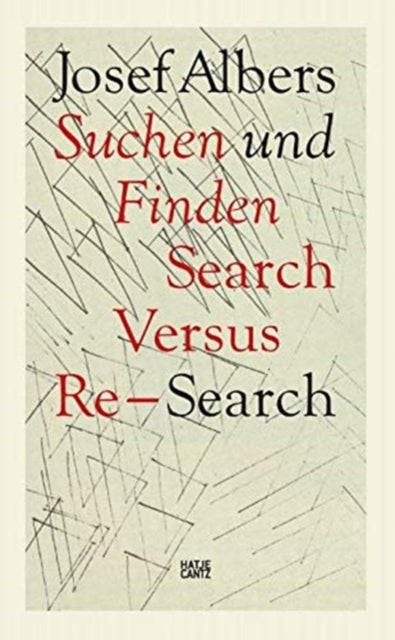 Josef Albers (German edition): Suchen und Finden / Search Versus Re-Search