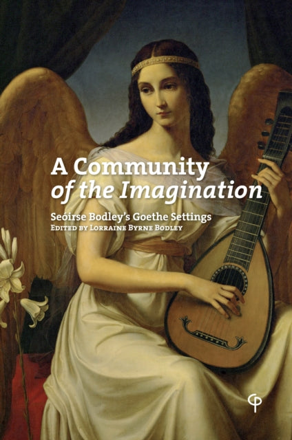 A Community of the Imagination: Seoirse Bodley's Goethe Settings