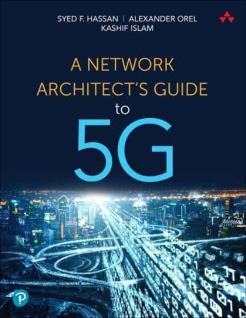 A Network Architect's Guide to 5G