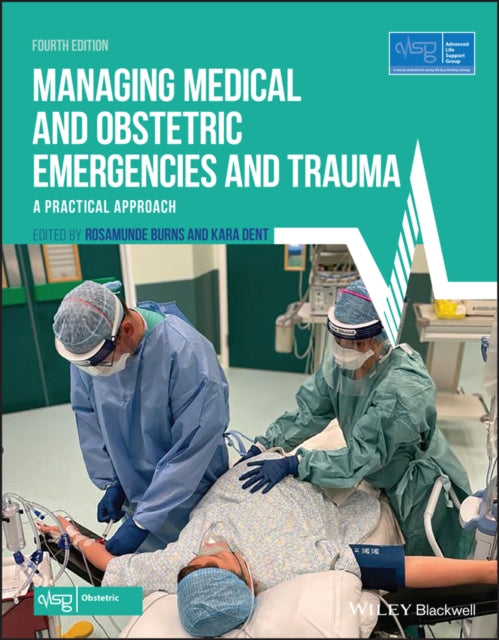 Managing Medical and Obstetric Emergencies and Tra uma, 4th Edition