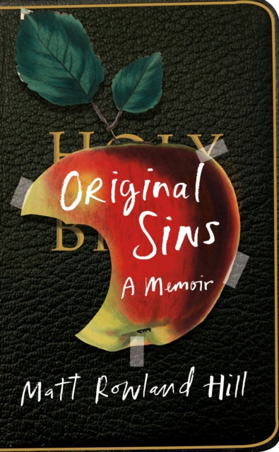 Original Sins: An extraordinary memoir of faith, family, shame and addiction