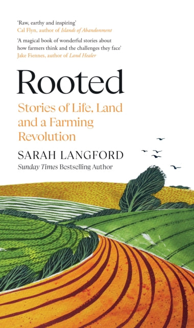 Rooted: Stories of Life, Land and a Farming Revolution