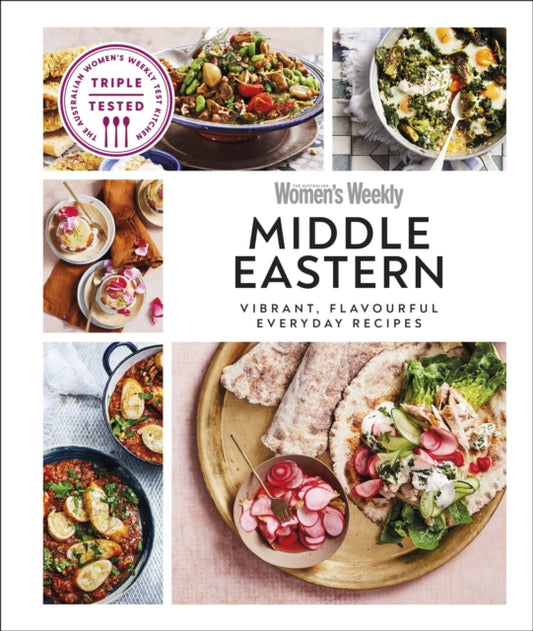 Australian Women's Weekly Middle Eastern: Vibrant, Flavourful Everyday Recipes