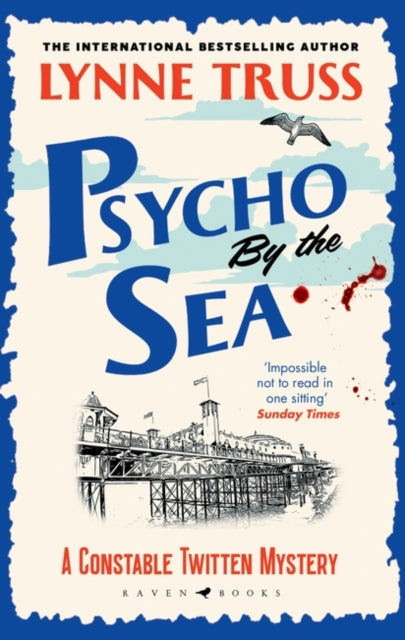 Psycho by the Sea: The new murder mystery in the prize-winning Constable Twitten series