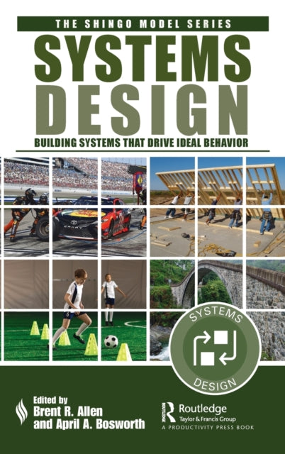 Systems Design: Building Systems that Drive Ideal Behavior