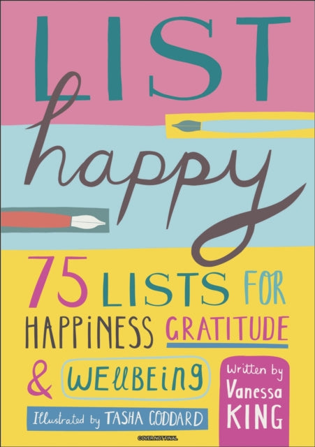 List Happy: 75 Lists for Happiness, Gratitude, and Wellbeing