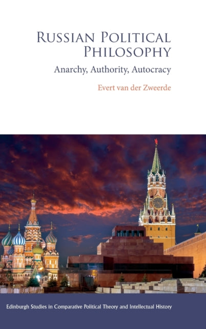 Russian Political Philosophy: Anarchy, Authority, Autocracy