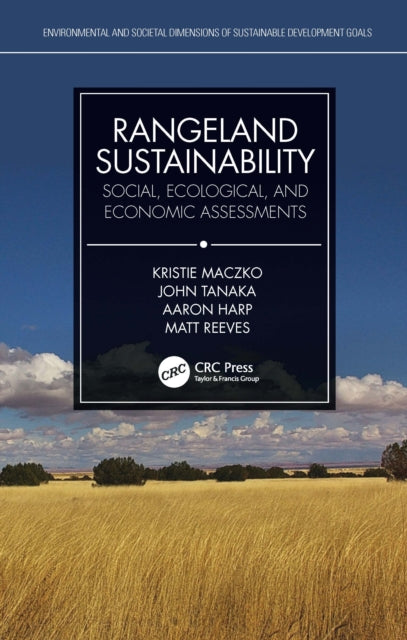 Rangeland Sustainability: Social, Ecological, and Economic Assessments