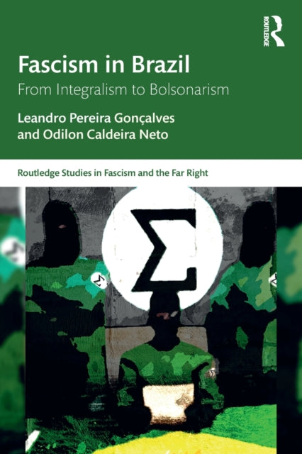 Fascism in Brazil: From Integralism to Bolsonarism