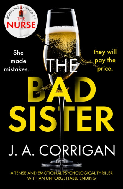 The Bad Sister: A tense and emotional psychological thriller with an unforgettable ending