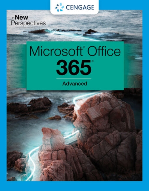 New Perspectives Collection, Microsoft (R) 365 (R) & Office (R) 2021 Advanced